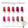 All-Natural Veganic Matte Lipstick (10 Shades) (4g, 0.14oz.)